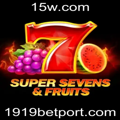 Descubra o Empolgante Mundo de 7SuperSevensFruits e as Últimas Tendências de Jogos com 1919 Bet