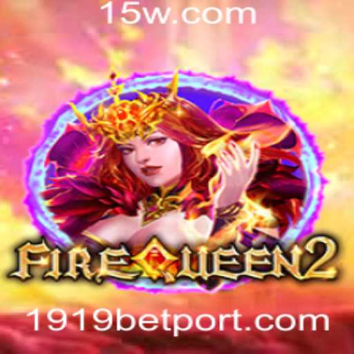 Descubra o Fascinante Jogo FireQueen2 com a Estratégia 1919 Bet